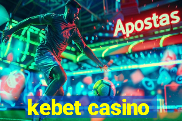 kebet casino